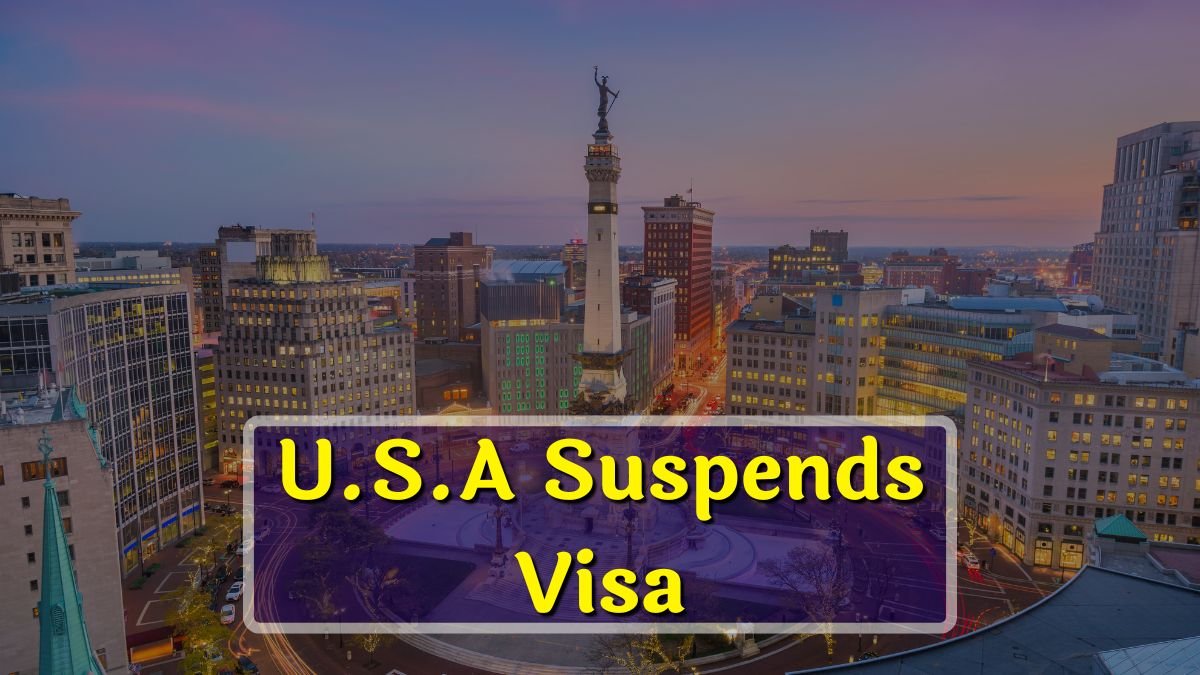 U.S.A Suspends Visa